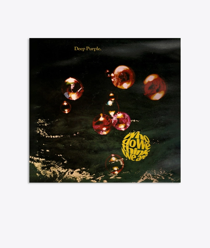 WHO DO WE THINK WE ARE- DEEP PURPLE